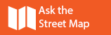Ask the Street Map